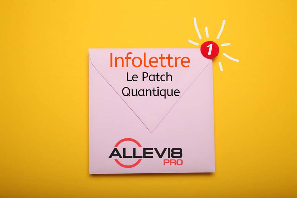Iscrizione alla newsletter Patch Quantique France: 5% di sconto sui cerotti Allevi8 Pro
